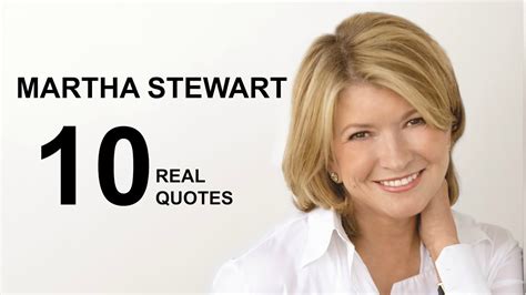 Martha Stewart 10 Real Life Quotes On Success Inspiring