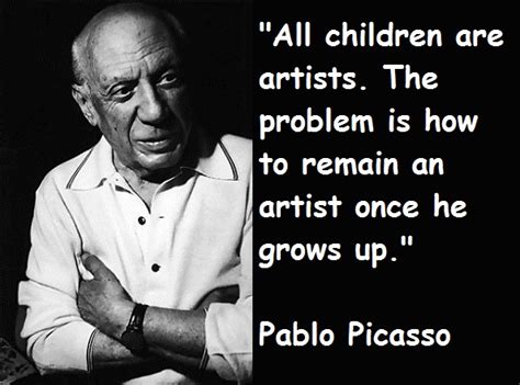 Pablo Picasso S Quotes Famous And Not Much Sualci Quotes