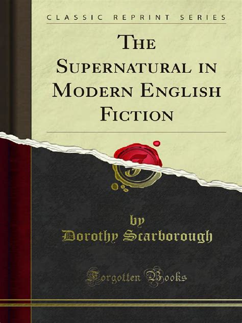 The Supernatural In Modern English Fiction Gothic Fiction Ghosts