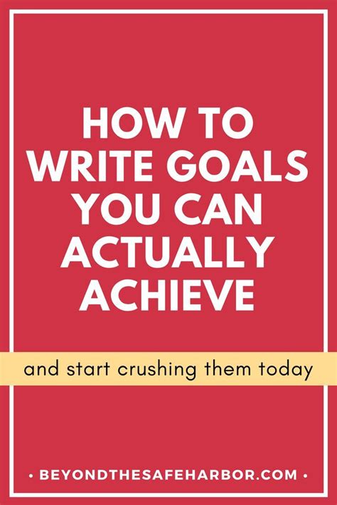 How To Write Goals You Can Actually Achieve In 3 Simple Steps Writing