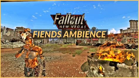 Fallout New Vegas Ambience And Music Fiends And Fire Youtube