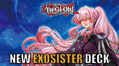 exosister are finally amazing yu gi oh exosister deck profile and testing post power of