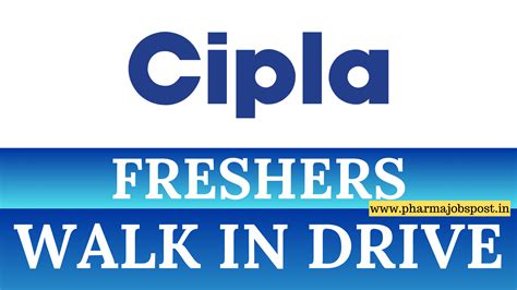 Cipla Walk In Drive For Freshers On 20th January 2024 Pharma Jobs Post
