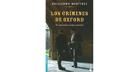 Los Cr Menes De Oxford By Guillermo Mart Nez