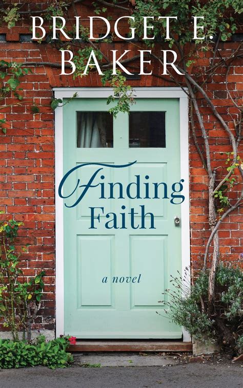 Finding Faith Sneak Peek Bridget E Baker