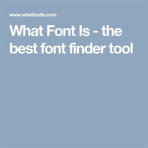What Font Is The Best Font Finder Tool Font Finder Cool Fonts Fonts