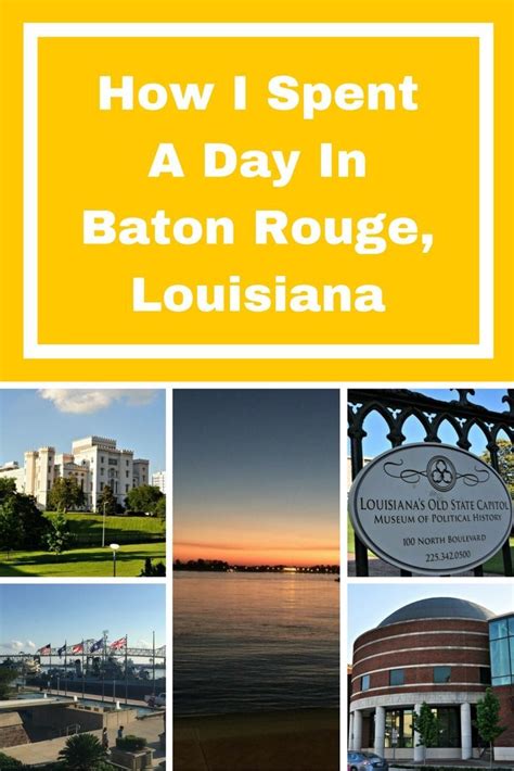 How I Spent A Day In Baton Rouge Louisiana Wherever I May Roam