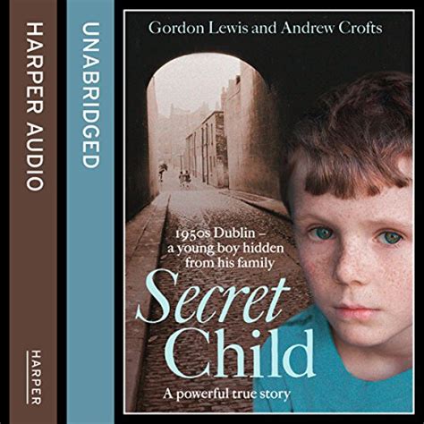 Secret Child Audible Audio Edition Gordon Lewis Andrew
