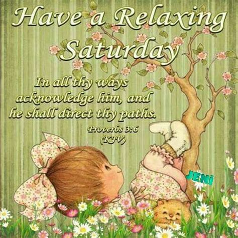 Have A Relaxing Saturday Proverbs 36 Pictures Photos And Images For