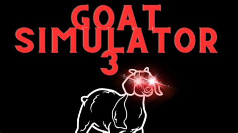 Goat Simulator 3 Gameplay Again Youtube