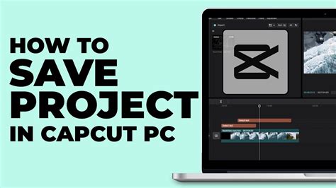 How To Save Project In Capcut Pc Windows And Macbook Latest Update