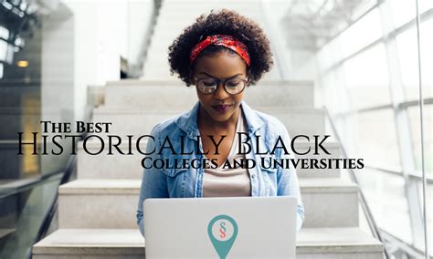 Hbcus The Best Historically Black Colleges And Universities