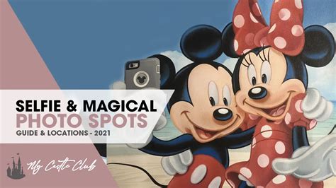 New Disneyland Paris Character Selfie Spots And Magic Shots 2021