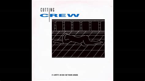 Cutting Crew I Just Died In Your Arms Uk 12 Extended Remix Youtube