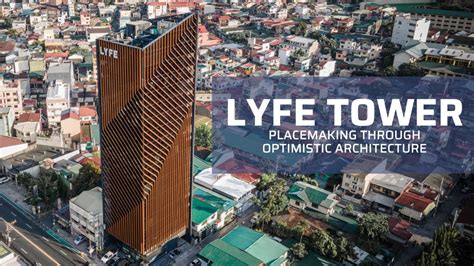 Lyfe Tower Placemaking Through Optimistic Architecture Youtube