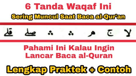 Lengkap 6 Tanda Waqaf Yang Sering Dijumpai Saat Baca Al Quran Lengkap