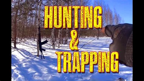 Reality Of Survival Hunting And Trapping Youtube
