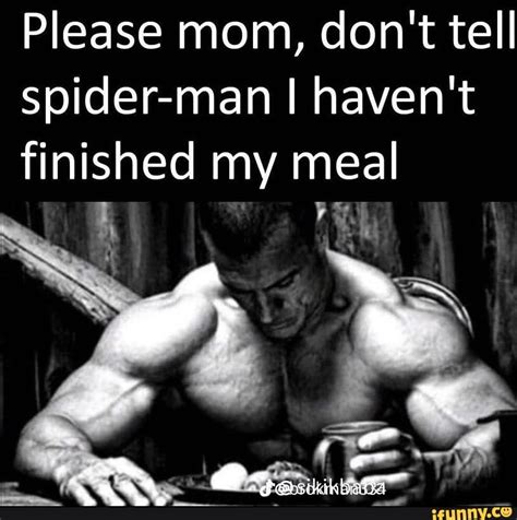 Please Mom Don T Tell Spider Man I Haven T Finished My Meal Ifunny