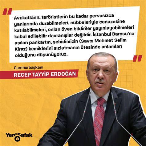 Cumhurbaşkanı Erdoğan Dan İstanbul Barosu Na Sert Tepki Şehit Savcı Kiraz ın Kemikleri Sızlıyor