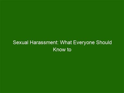 Sexual Harassment What Everyone Should Know To Stay Safe And Secure Health And Beauty