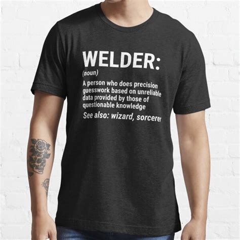 funny welder definition wizard welding t shirt t shirt for sale by zcecmza redbubble