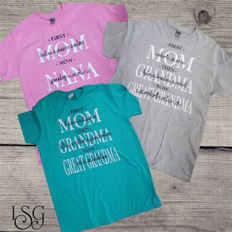 Personalized First Mom Then Grandma Now Great Grandma Shirts Etsy
