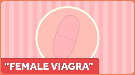 What Is Flibanserin Aka Female Viagra Youtube