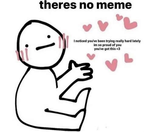 Im So Proud Of You Rwholesomememes Wholesome Memes Know Your Meme