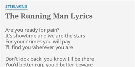The Running Man Lyrics By Steelwing Are You Ready For