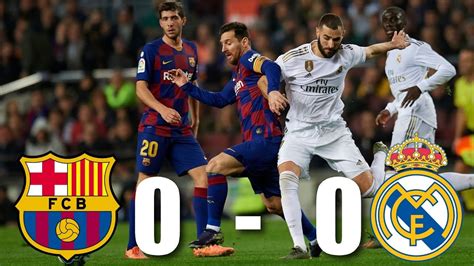 The first el clasico of the season, held over from. Barcelona vs Real Madrid 0-0, El Clasico, La Liga 2019 ...