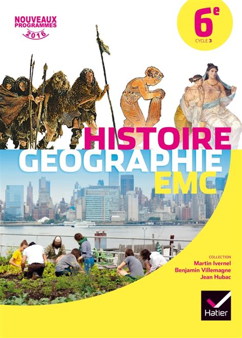 Histoire Géographie Emc 6e éd 2016 Manuel Numérique Enrichi élève