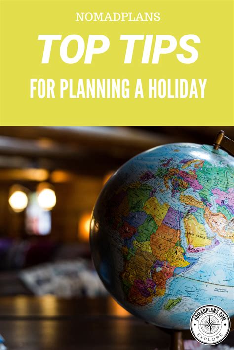 Top Tips For Planning A Holiday Nomadplans