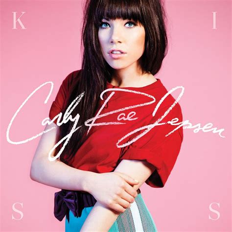 Carly Rae Jepsen Kiss Deluxe Version Itunes Album Itunes Plus