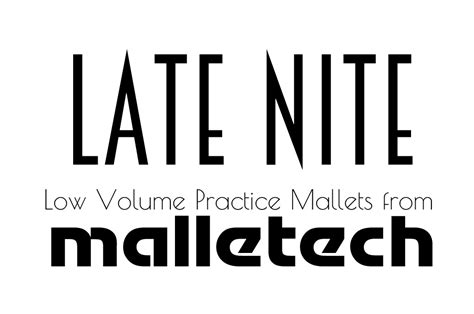 Late Nite Series Malletech