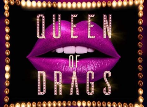 Queen Of Drags Tv Show Air Dates And Track Episodes Next Episode