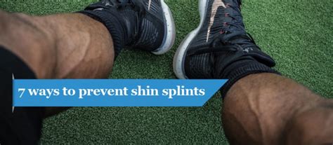 7 Ways To Prevent Shin Splints Fabrication Enterprises