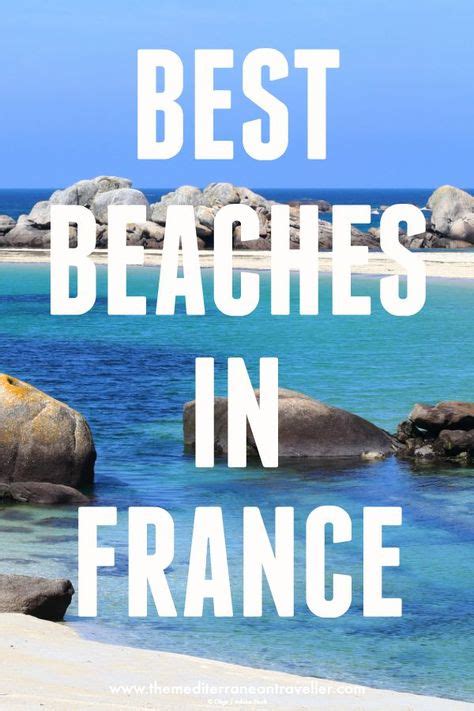 The 10 Most Beautiful Beaches In France Travel Destinations Beach