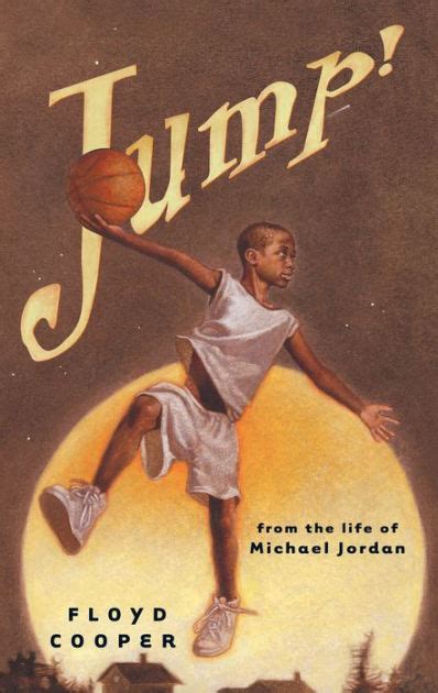Michael jordan, the life, has sold more audiobooks than any other basketball book in the history of book publishing. Jump!: From the Life of Michael Jordan by Floyd Cooper ...