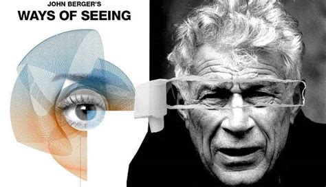 What Can You Learn From John Bergers Ways Of Seeing