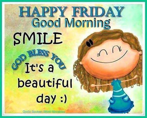 Happy Friday Blessings Happy Friday Good Morning Smile God Bless You