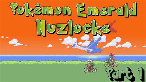 My First Nuzlocke On Pokemon Emerald Part 1 Youtube