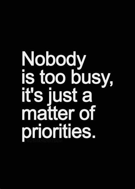 Best 25 Too Busy Ideas On Pinterest Too Busy Quotes Hard Truth And