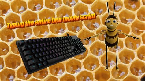 Typing The Entire Bee Movie Script Twitch Vod Youtube