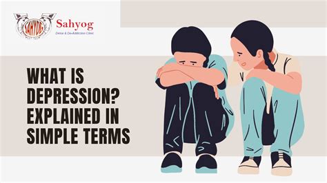 What Is Depression Explained In Simple Terms Sahyog Clinic