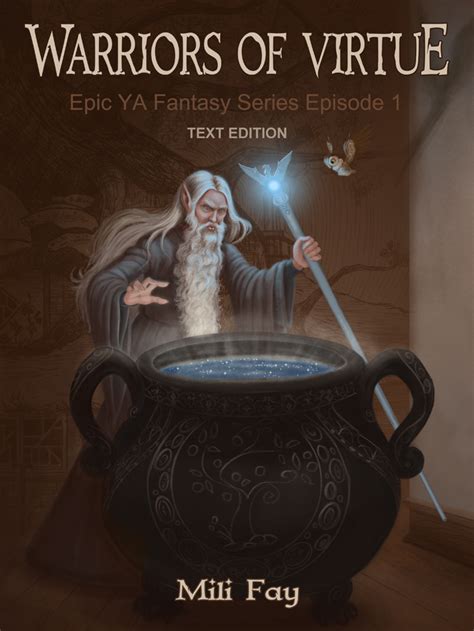 All because he wears a metal splint on his leg. Warriors of Virtue Epic YA Fantasy Series Episode 1: Text Edition by Mili Fay — Reviews ...