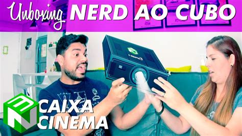 Unboxing Nerd Ao Cubo Caixa Cinema Youtube