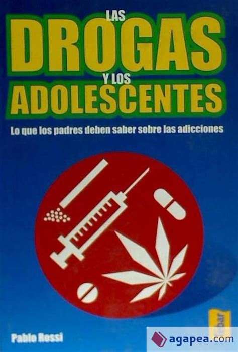 Las Drogas Y Los Adolescentes Pablo Rossi 9788473602938