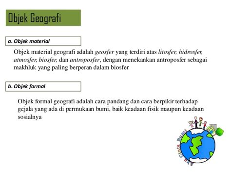 2, 4, dan 5 e. Objek Material Geografi - Objek Studi Geografi Geo Dan Grafis - Objek material geografi adalah ...