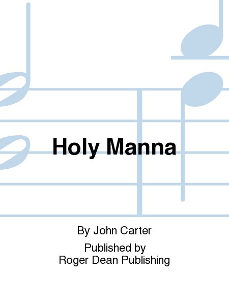 Holy Manna By John Carter Part Sheet Music Sheet Music Plus