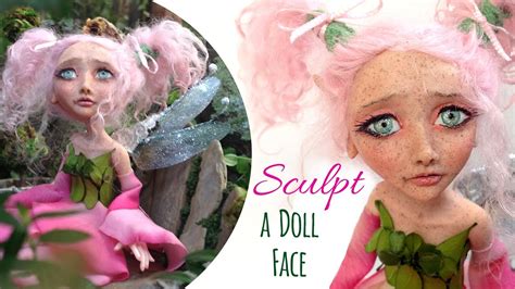 Diy Fairy Art Doll How To Sculpt A Face With Clay Doll Sculpting